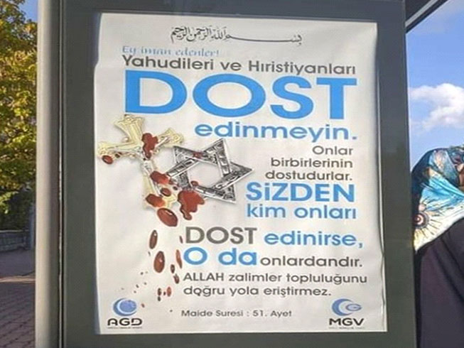 The chilling poster campaign by Turkish authorities warned against Muslims befriending Christians or Jews