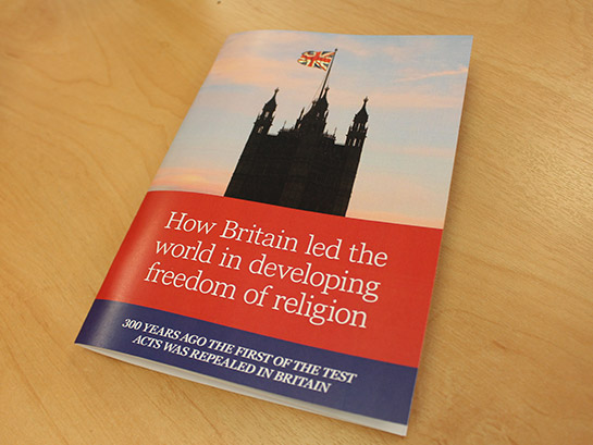 How Britain led the world in developing freedom of religion: 300 years ago the first of the Test Acts was repealed in Britain - new booklet by Barnabas Fund. Test Acts were laws that made eligibility for certain jobs, public offices or even studying at university conditional on an individual affirming a particular religion or set of beliefs